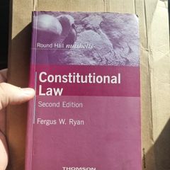 Constitutional Law. 2nd edition. Fergus Ryan.