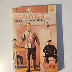 A Short History of Socialism by George Lichtheim