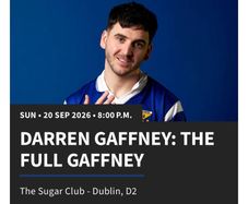 Darren Gaffney x 2 tickets
