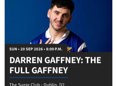 Darren Gaffney x 2 tickets