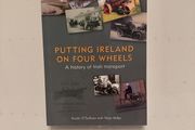 Putting Ireland on Four Wheels. A History of Irish Transport. Austin O'Sullivan. Softcover.
