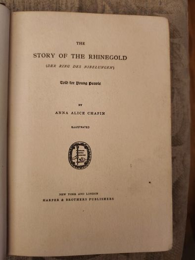 The Story Of The Rhinegold By Anna Alice Chapin.1897. First Edition Hardback In Good Condition. See Photos For Same .