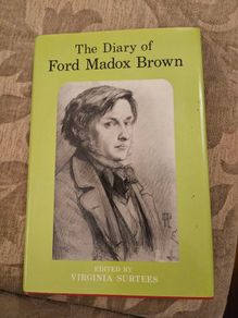 The Diary Of Ford Madox Brown. Edited By Virginia Surtees. First Edition Hardback With Dustjacket In Good Condition. See Photos For Same.
