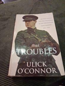 The Troubles By Ulick O Connor
