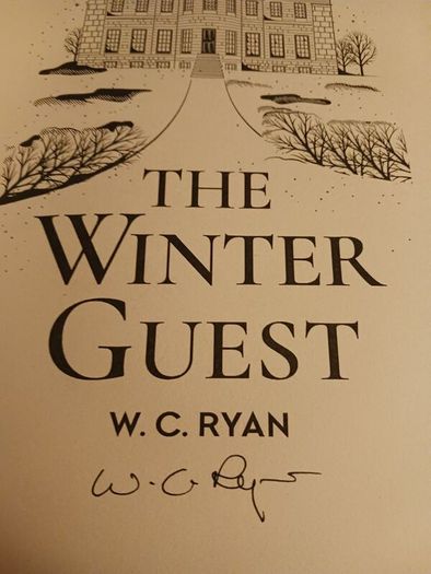 The Winter Guest/ W. C. Ryan/ 2022/ Signed/ 1st edition