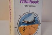 Yachting World Handbook Edited by Peter Johnson (HQ209)