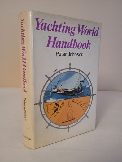 Yachting World Handbook Edited by Peter Johnson (HQ209)