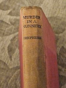 Murder In A Nunnery. By Eric Shepard. Published By The Catholic Book Club London. Hardback In Good Condition. See Photos For Same.