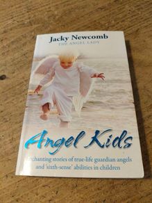 "Angel Kids" by Jacky Newcomb, a UK-based author known as "The Angel Lady".The book focuses on true-life stories regarding children's experiences with guardian angels and paranormal abilities.