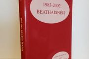 Beathaisneis 1983-2002 by Marie Ni Mhurchu agus Diarmuid Breathnach (Limited First Edition / Signed by Both Authors) (HQ505)