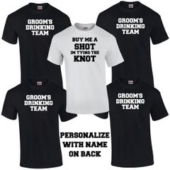 Bachelor Party T-Shirts. Bachelor Party Tees. Bachelor Party Shirts. Drinking Team. Groom Shirts. Groomsman Shirts