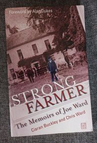 Strong Farmer/ Joe Ward/ 2007/ 1st edition / Liberties Press