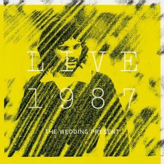 The Wedding Present 2CD - Live 1987