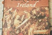 A History Of The Black Death In Ireland by Maria Kelly
