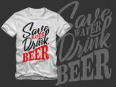 Save water drink beer t-shirt