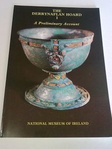 The Derrynaflan hoard 1 A preliminary account Tipperary Ireland