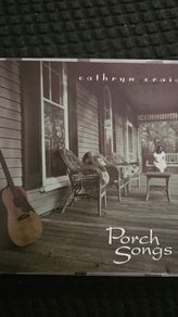 Cathryn Craig. Porch Songs.