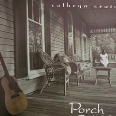 Cathryn Craig. Porch Songs.