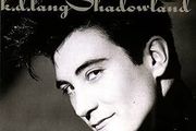 Free Postage! K.D. Lang. Shadowland. CD.