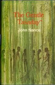 The Gentle Tasaday : A Stone Age People in the Philippine Rain Forest