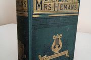 The Poetical Works of Mrs. Hemans: Reprinted from the Early Editions with Memoir, Explanatory Notes, Etc by Mrs Hemans (RB172)