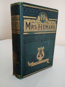 The Poetical Works of Mrs. Hemans: Reprinted from the Early Editions with Memoir, Explanatory Notes, Etc by Mrs Hemans (RB172)