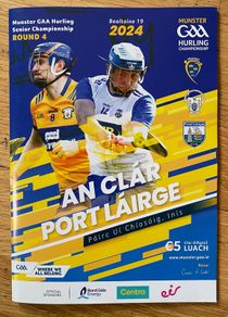 2024 Clare v Waterford - GAA Munster Senior Hurling Championship Round 4 Programme
