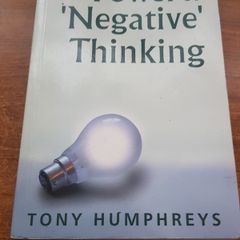 The Power of 'Negative' Thinking, Tony Humphreys, psychology