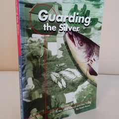 Guarding the Silver: A Life with Salmon and Sea Trout by Sean Nixon (Signed by the Author) (HQ604)