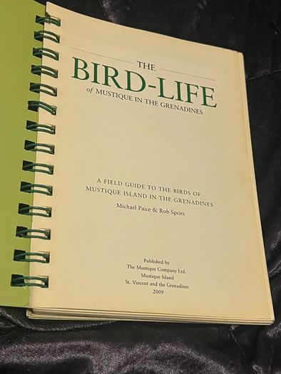 The Bird-Life in Mustique in The Grenadines Michael Pace and Rob Speirs