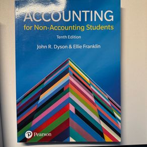 Accounting for Non-Accounting Students 10th Edition Dyson & Franklin