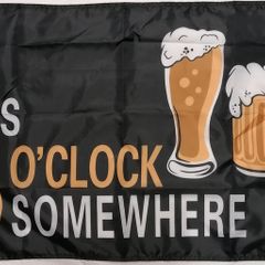It's 5 O'Clock Somewhere Novelty Flag 90cm x 60cm.