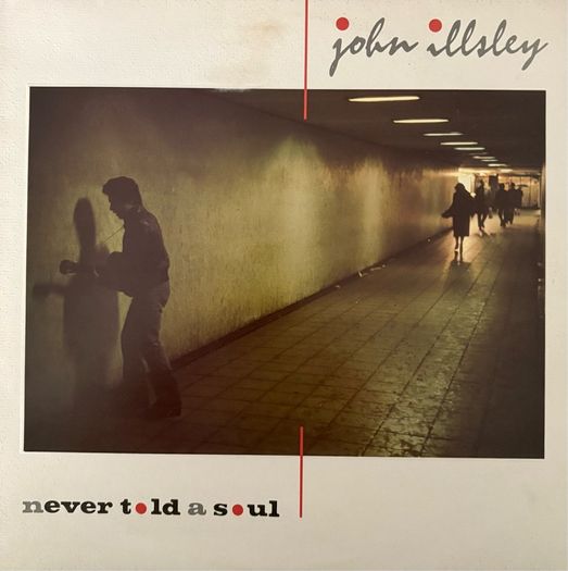 John Illsley - Never Told a Soul. Solo album by the Dire Straits bass player. Cover has the exact same photo as the Walk of Life single that would be released more than a decade later by Dire Straits and Mark Knopfler contributes to this album.