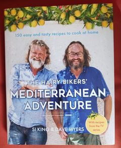 The Hairy Bikers/ Mediterranean Adventure/150 Recipes/2017