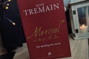 Merivel ! The Man of His Time ! RARE Uncorrected Bound Proof ! by Rose Tremain ! 2012 by Chatto &amp; Windus !