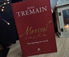Merivel ! The Man of His Time ! RARE Uncorrected Bound Proof ! by Rose Tremain ! 2012 by Chatto & Windus !