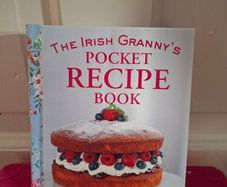 The Irish Granny's Pocket Recipe Book