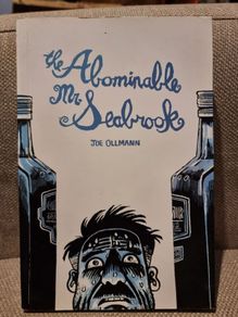 The Abominable Mr Seabrook - Joe Ollmann