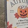 Wooden Sign for coffee station corner - Halloween Autumn Pumpkin Hot Chocolate - 2D Image 3