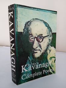 The Complete Poems of Patrick Kavanagh. Collected, Arranged and Edited by Peter Kavanagh (HQ883)