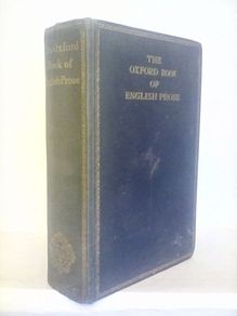 The Oxford Book of English Prose Chosen and Edited by Sir Arthur Quiller-Couch (HQ362)