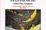 Free Postage! William Henry Fry : Santa Claus Symphony. CD.
