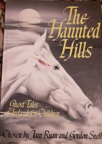 The Haunted Hills - Ghost Tales of Ireland for Children - Joan Ryan & Gordon Snell