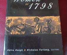 The Women of 1798 / Darren Keogh & Nicholas Furlong/ Four Courts Press/ 1998