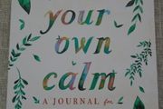 Create your own calm, Journal, Paperback , Gift. Journalling, Gift