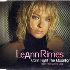 Leann Rimes - Can't Fight The Moonlight (theme From Coyote Ugly)