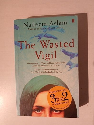 The Wasted Vigil by Nadeem Aslam