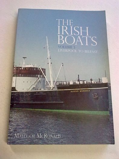 The Irish Boats Volume 3 Liverpool to Belfast