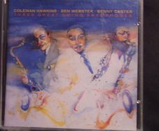 Coleman Hawkins, Ben Webster, Benny Carter - Three Great Swing Saxophones CD