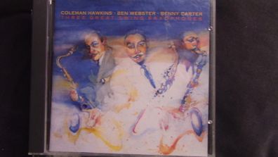 Coleman Hawkins, Ben Webster, Benny Carter - Three Great Swing Saxophones CD